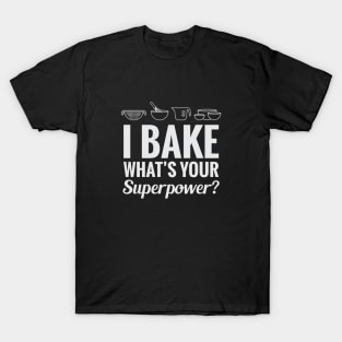 Baking Superpower T-Shirt